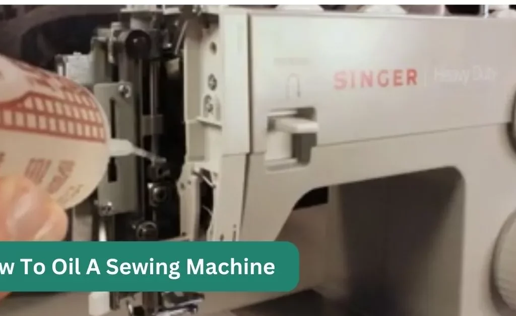 How To Oil A Sewing Machine