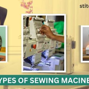 27 Different Types of Sewing Machines 2024