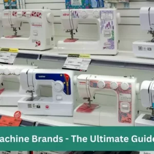 The Best Sewing Machine Brands in 2024