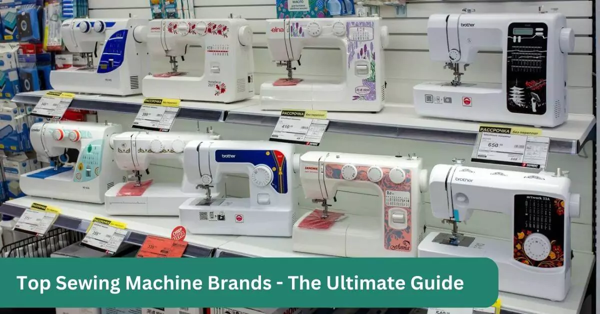 The Best Sewing Machine Brands in 2024